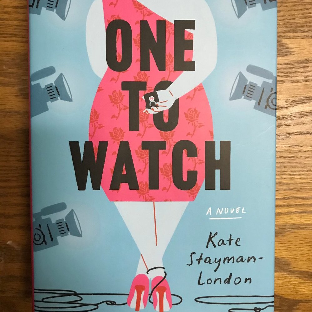 One To Watch, Kate Stayman-London Book